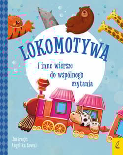 Lokomotywa i inne wiersze do wspólnego czytania