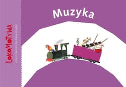 Lokomotywa Muzyka 2 Zeszyt ćwiczeń Szkoła podstawowa - Małgorzata Dobrowolska, Kulis Iwona