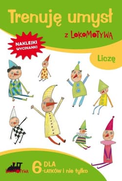 Lokomotywa Trenuję umysł Liczę Dla 6-latków i nie tylko - Małgorzata Dobrowolska