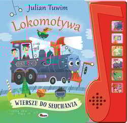 Lokomotywa. Wiersze do słuchania - Julian  Tuwim