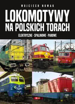 Lokomotywy na polskich torach - Nowak Wojciech