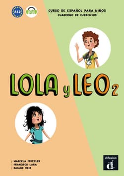 Lola y Leo 2 ćwiczenia - Opracowanie Zbiorowe