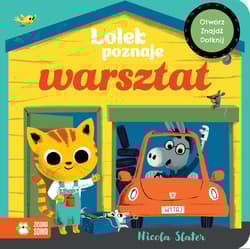 Lolek poznaje warsztat. Lolek poznaje - Nicola Slater