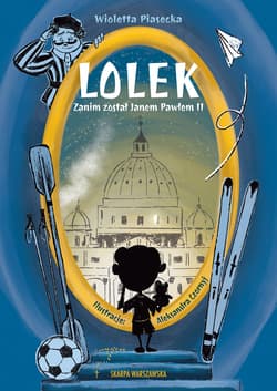 Lolek zanim został Janem Pawłem II - ebook - Wioletta  Piasecka