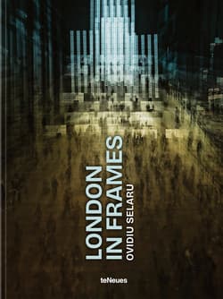 London in Frames - Ovidiu Selaru