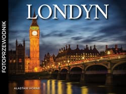 Londyn. Fotoprzewodnik - Alastair Horne