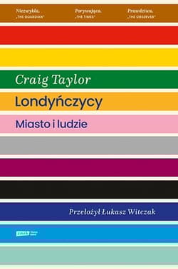 Londyńczycy. Miasto i ludzie - Craig Taylor