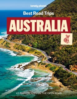 Lonely Planet Best Road Trips Australia - Lonely Planet