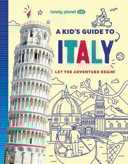 Lonely Planet Kids A Kid's Guide to Italy - Alexa Ward
