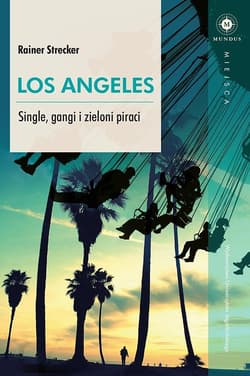 Los Angeles Single, gangi i zieloni piraci