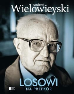 Losowi na przekór - Andrzej Wielowieyski