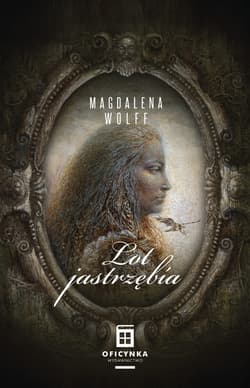 Lot jastrzębia. Moc korzeni. Tom 3 - Magdalena Wolff