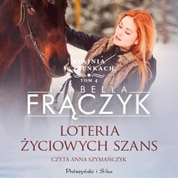 Loteria życiowych szans - audiobook - Izabella Frączyk