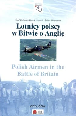 Lotnicy polscy w Bitwie o Anglię Polish Airmen in the Battle of Britain - Matusiak Wojtek, Gretzyngier Robert