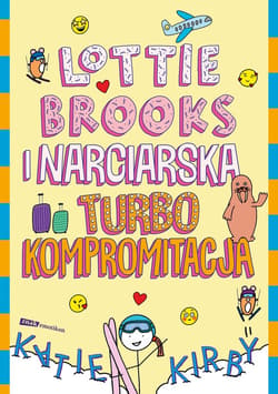 Lottie Brooks i narciarska turbo kompromitacja - ebook - Katie Kirby