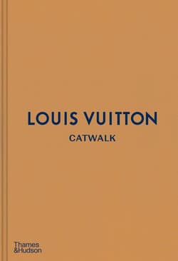 Louis Vuitton Catwalk wer. angielska - Jo Ellison, Louise Rytter