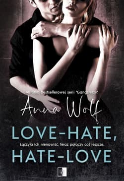 Love-Hate, hate-love - Anna Wolf