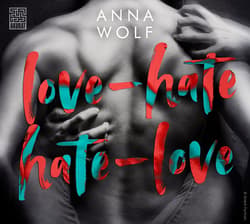 Love-Hate, Hate-Love_plik - audiobook - Anna Wolf