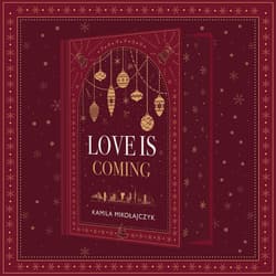 Galeria - zdjęcie nr. 3 - Love is coming (wydanie ilustrowane)
