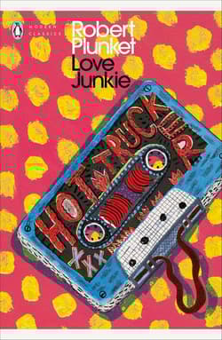 Love Junkie - Robert Plunket