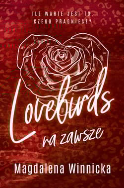Lovebirds. Na zawsze. Tom 2 - Magdalena Winnicka
