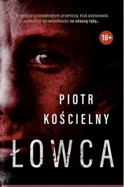 Łowca - Piotr Kościelny