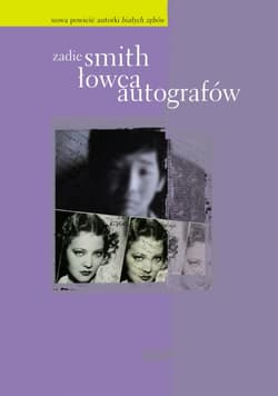 Łowca autografów - Zadie Smith