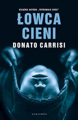 Łowca cieni - Donato Carrisi