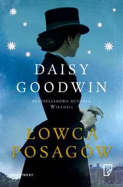 Łowca posagów - Daisy  Goodwin