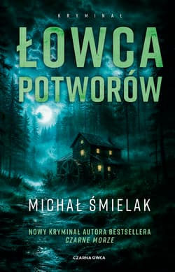 Łowca Potworów - Michał Śmielak