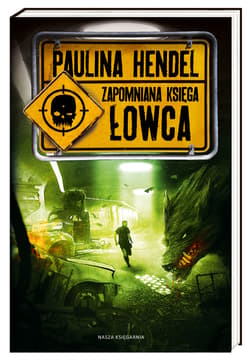 Łowca. Zapomniana księga - Paulina Hendel