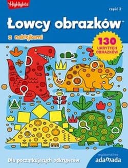 Łowcy obrazków. Dla początkujących odkrywców. Część 2 - Opracowanie Zbiorowe