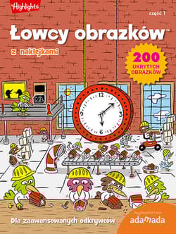 Łowcy obrazków. Dla zaawansowanych odkrywców. Część 1
