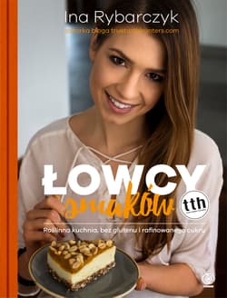 Łowcy smaków - Ina Rybarczyk