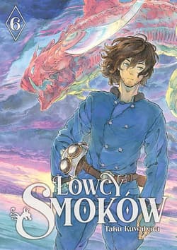 Łowcy smoków. Tom 6 - Taku  Kuwabara