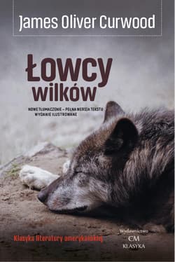 Łowcy wilków - Curwood James Oliver