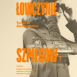 Łowczynie szpiegów - audiobook - Tomasz Awłasewicz