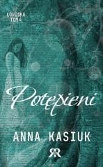 Łowiska T.4 Potępieni - Anna  Kasiuk