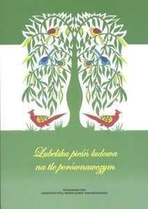Lubelska pieśń ludowa na tle porównawczym -  Maksymiuk-Pacek Beata