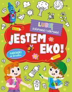 Lubię kolorować i odkrywać. Jestem Eko