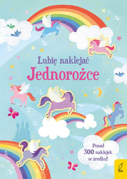 Lubię naklejać Jednorożce - Hannah Watson