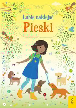 Lubię naklejać Pieski - Opracowanie Zbiorowe