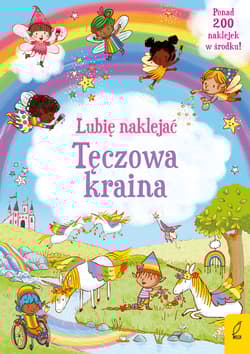 Lubię naklejać Tęczowa kraina - Brooks Felicity