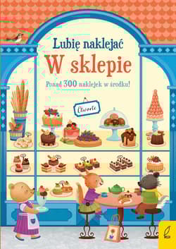 Lubię naklejać W sklepie - Abigail Wheatley