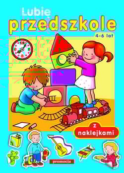 Lubię przedszkole 4-6 lat z naklejkami