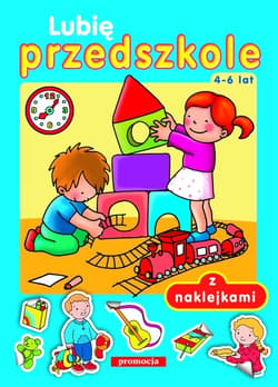 Lubię przedszkole 4-6 lat z naklejkami