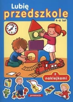 Lubię przedszkole 4-6 lat z naklejkami - Tamara Bolanowska