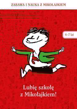 Lubię szkołę z Mikołajkiem (6-7 lat) - zbiorowy