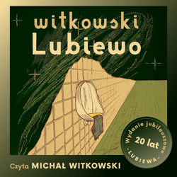 Lubiewo - audiobook - Michał Witkowski