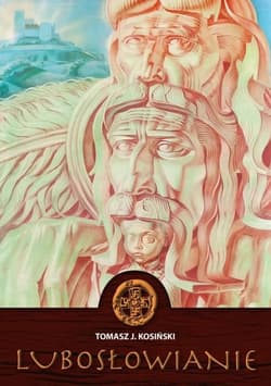 Lubosłowianie - Tomasz Kosiński